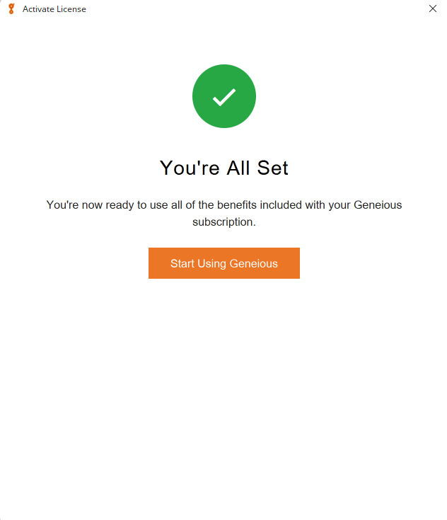 Geneious message indicating that you are all set, meaning that your license has been activated.